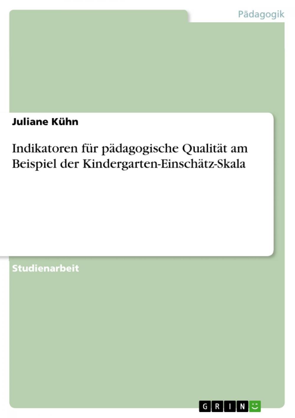 Big bigCover of Indikatoren für pädagogische Qualität am Beispiel der Kindergarten-Einschätz-Skala