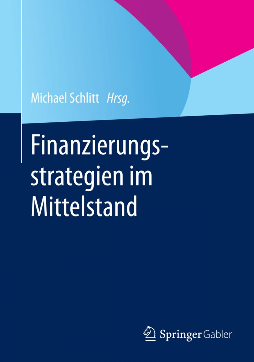 Big bigCover of Finanzierungsstrategien im Mittelstand