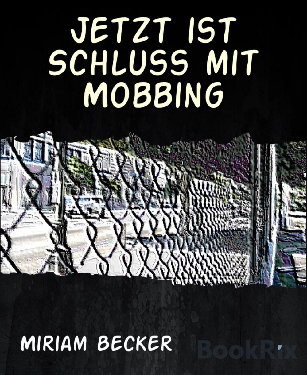 Big bigCover of Jetzt ist Schluss mit Mobbing