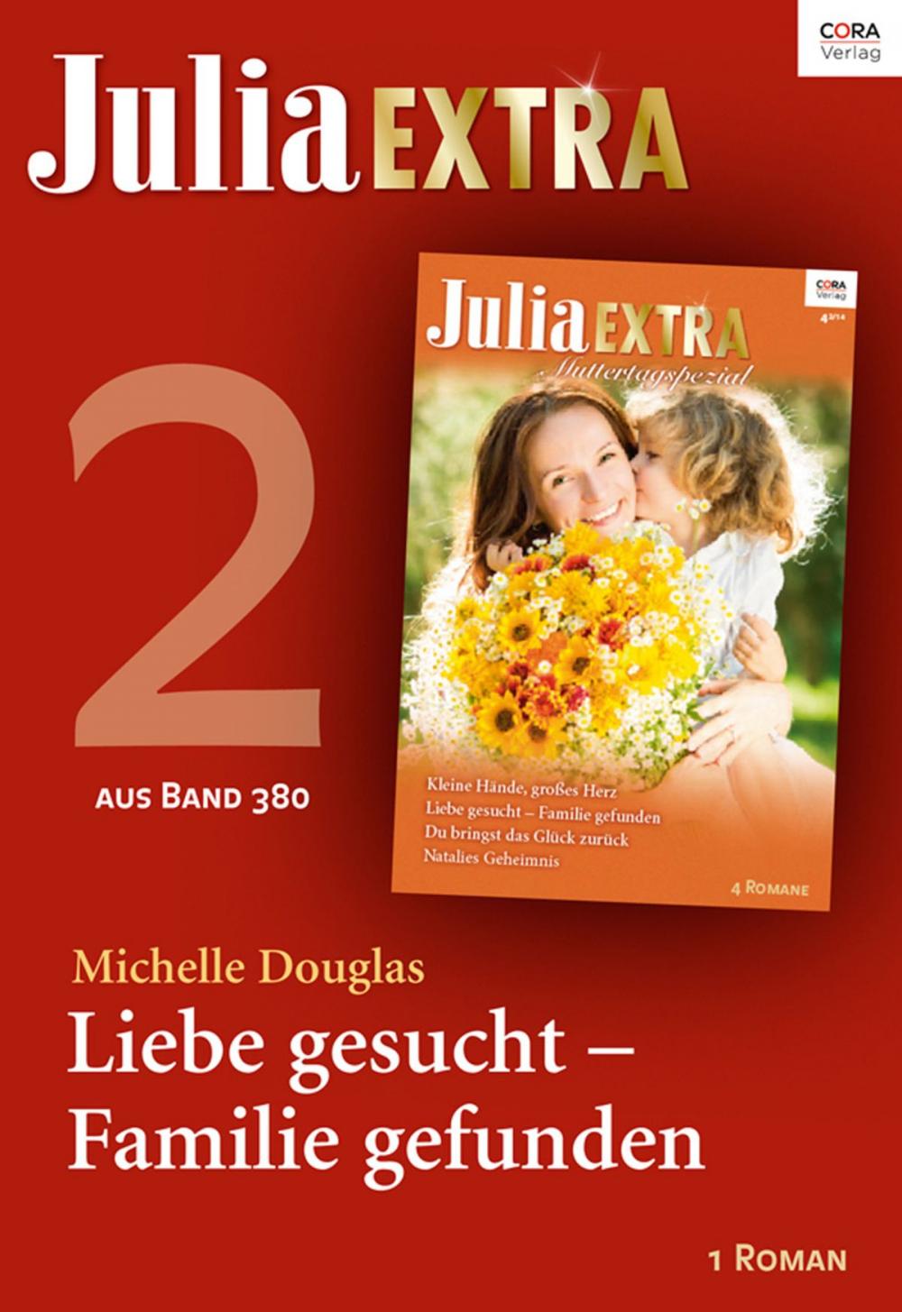 Big bigCover of Julia Extra Band 380 - Titel 2: Liebe gesucht - Familie gefunden