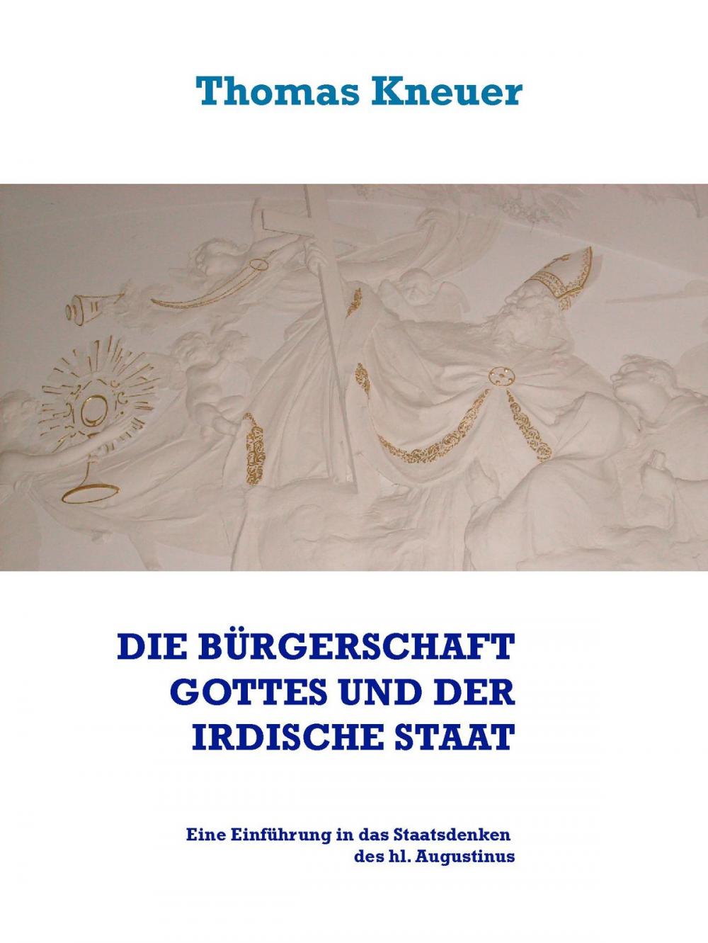 Big bigCover of Die Bürgerschaft Gottes und der irdische Staat