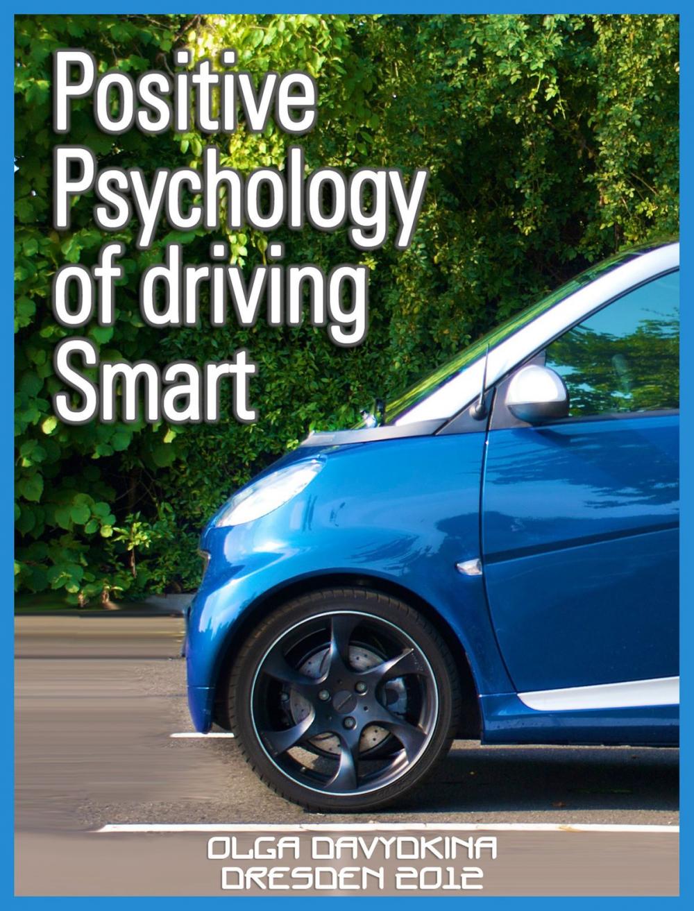 Big bigCover of Positive psychology of driving Smart