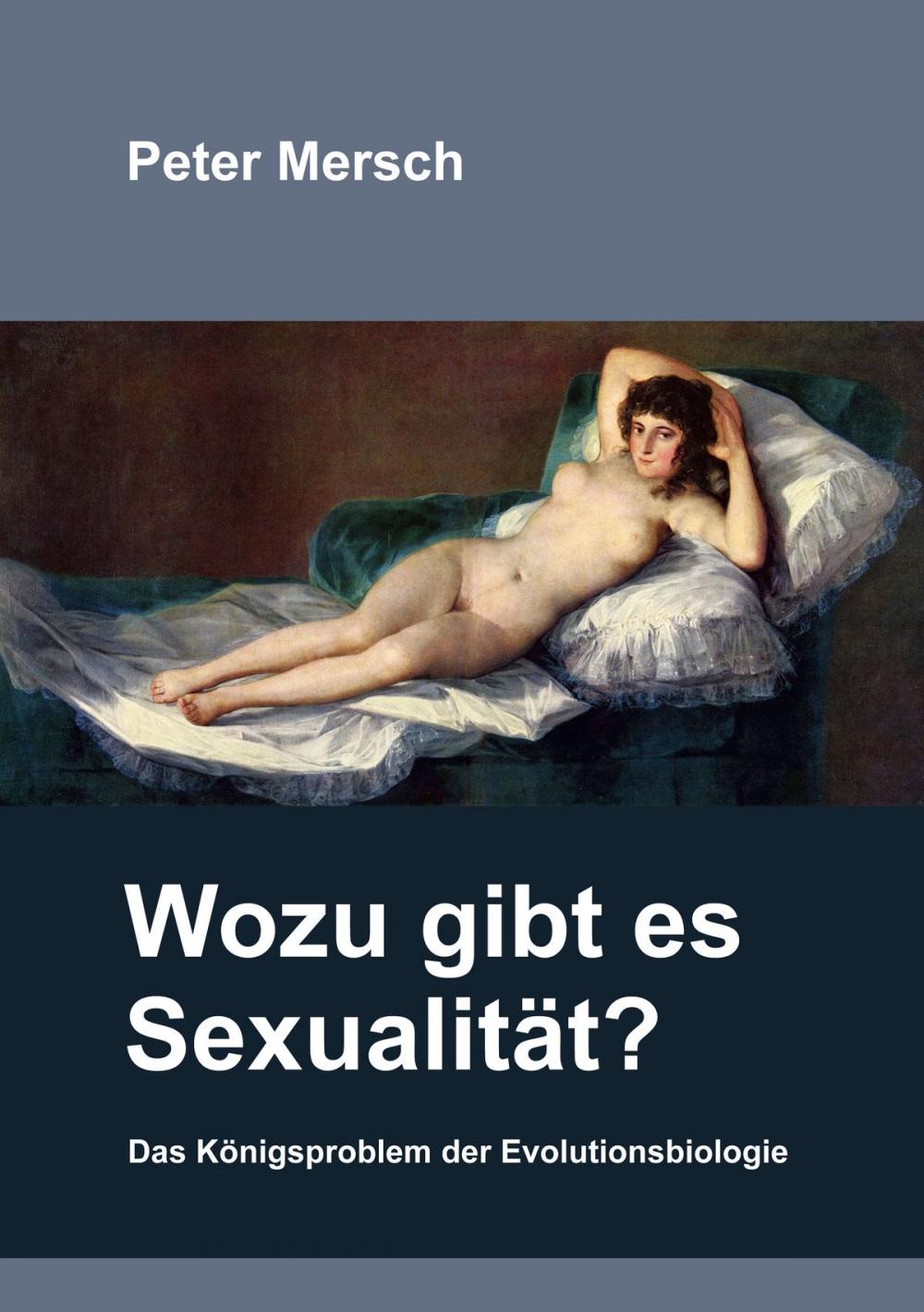 Big bigCover of Wozu gibt es Sexualität?