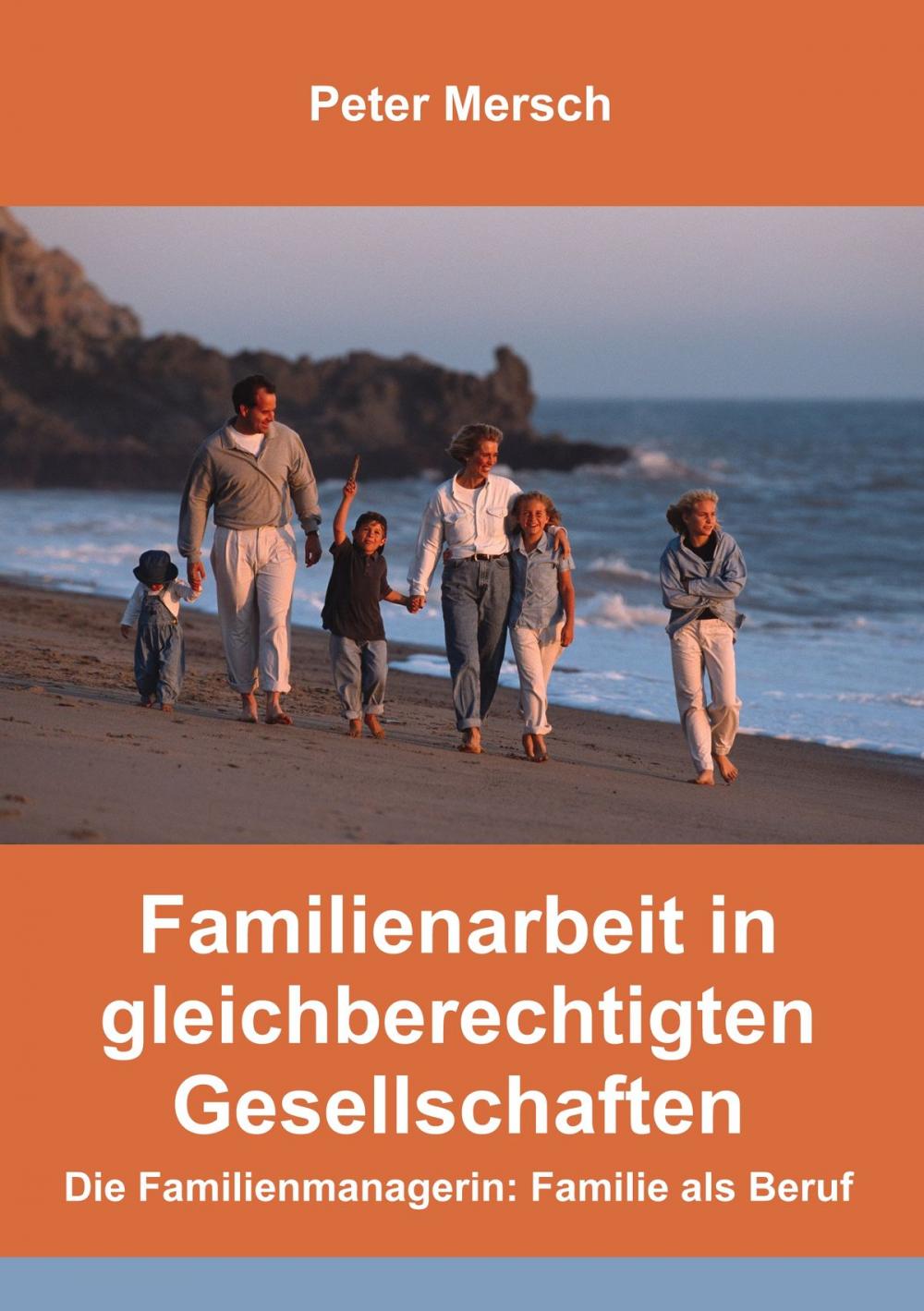 Big bigCover of Familienarbeit in gleichberechtigten Gesellschaften