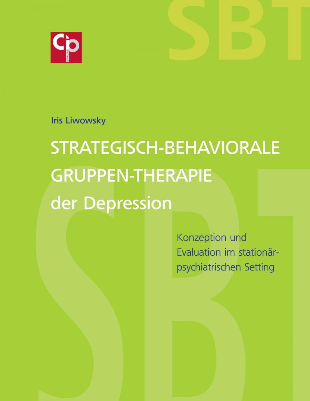 Big bigCover of Strategisch-Behaviorale Gruppen-Therapie der Depression