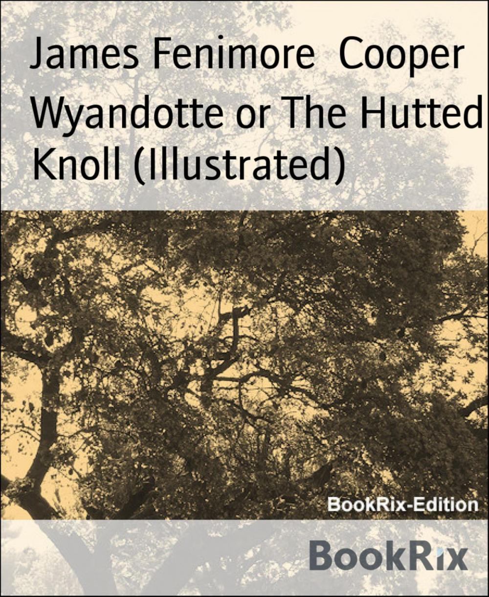 Big bigCover of Wyandotte or The Hutted Knoll (Illustrated)