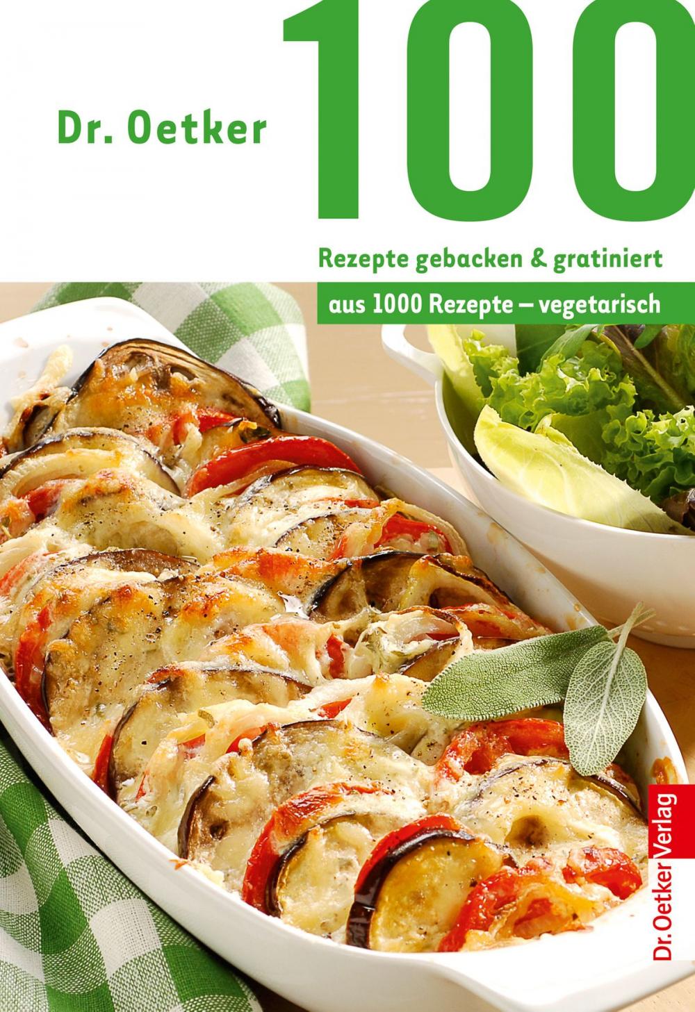 Big bigCover of 100 Rezepte gebacken & gratiniert