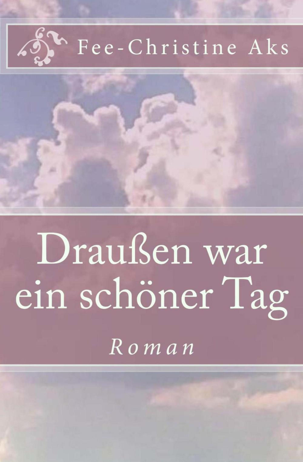 Big bigCover of Draußen war ein schöner Tag