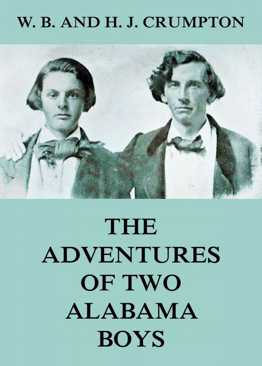 Big bigCover of The Adventures of Two Alabama Boys