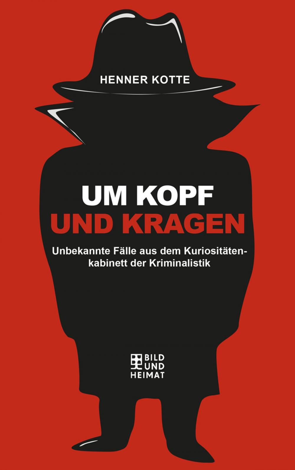 Big bigCover of Um Kopf und Kragen