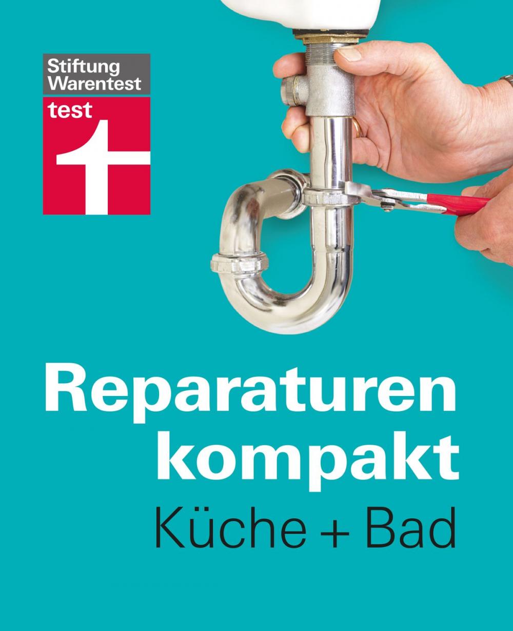 Big bigCover of Reparaturen kompakt - Küche + Bad