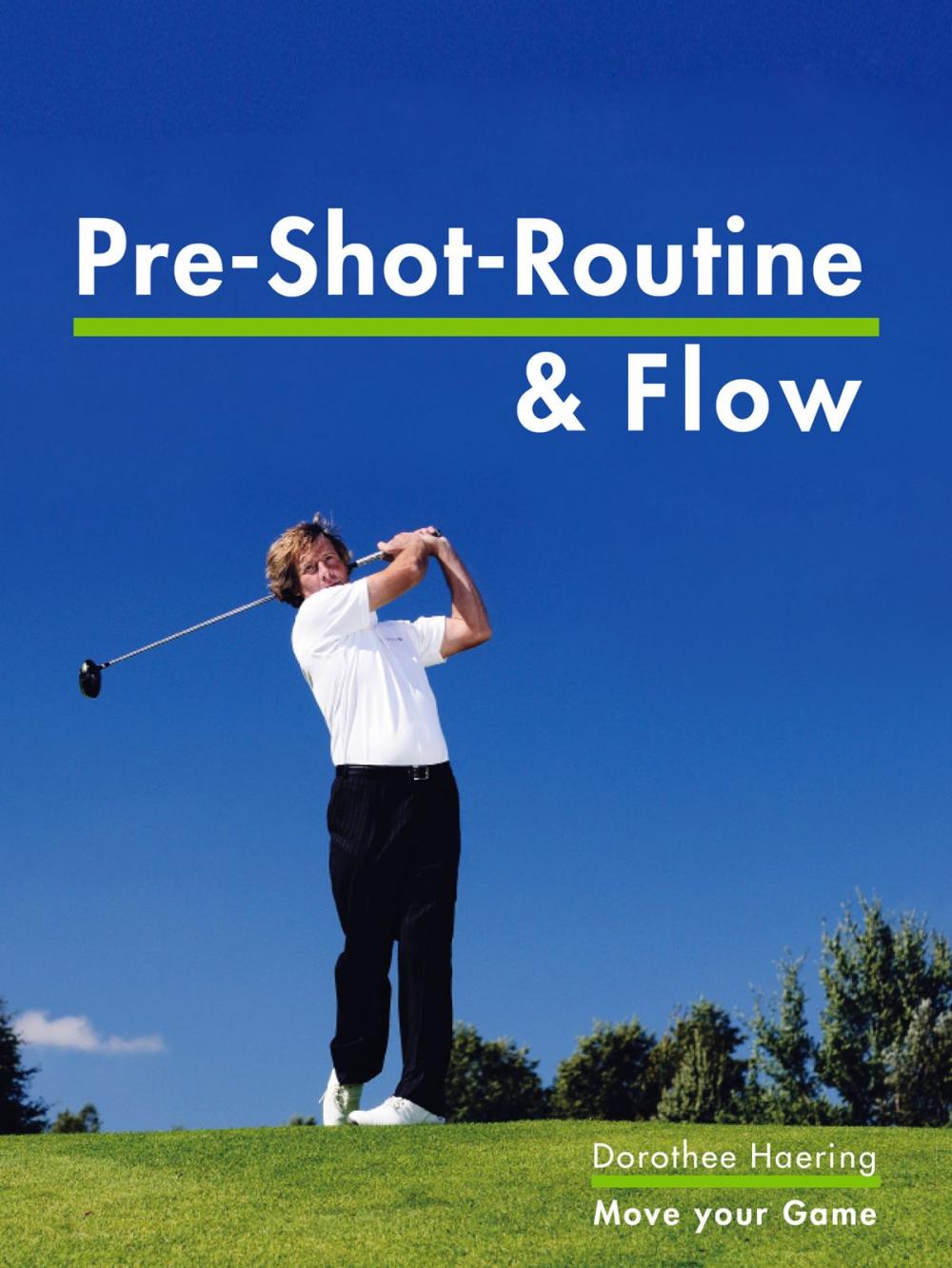 Big bigCover of Die Pre Shot Routine & Flow