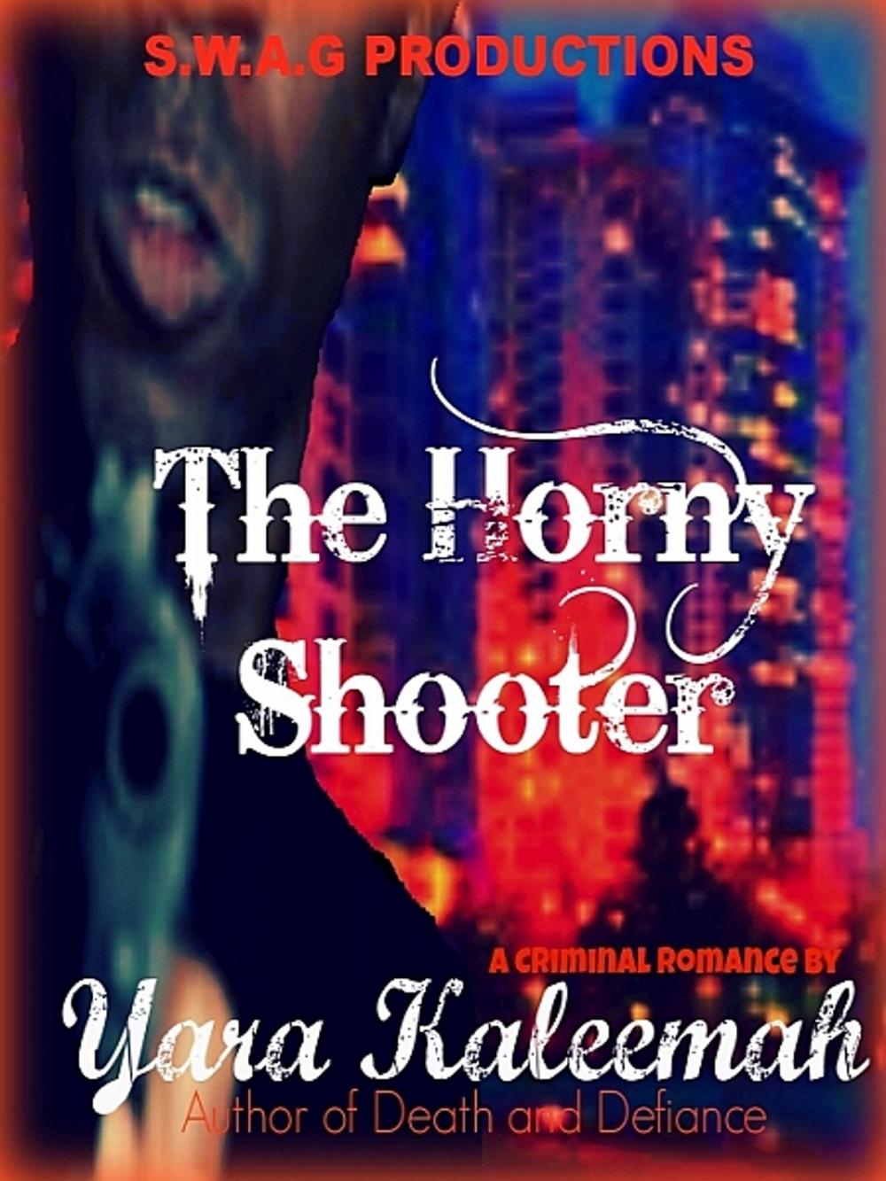 Big bigCover of The Horny Shooter