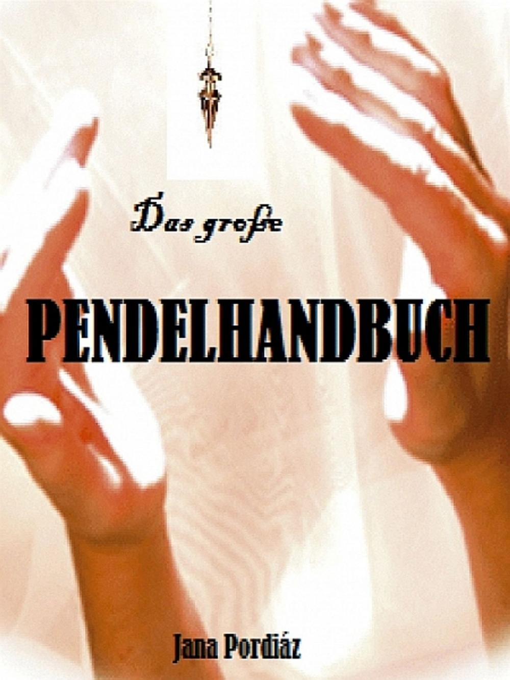 Big bigCover of Das große Pendelhandbuch