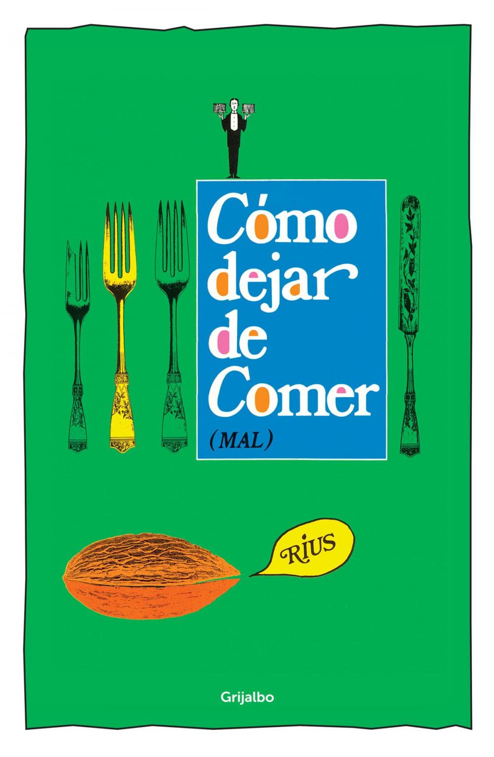 Big bigCover of Cómo dejar de comer (mal) (Colección Rius)