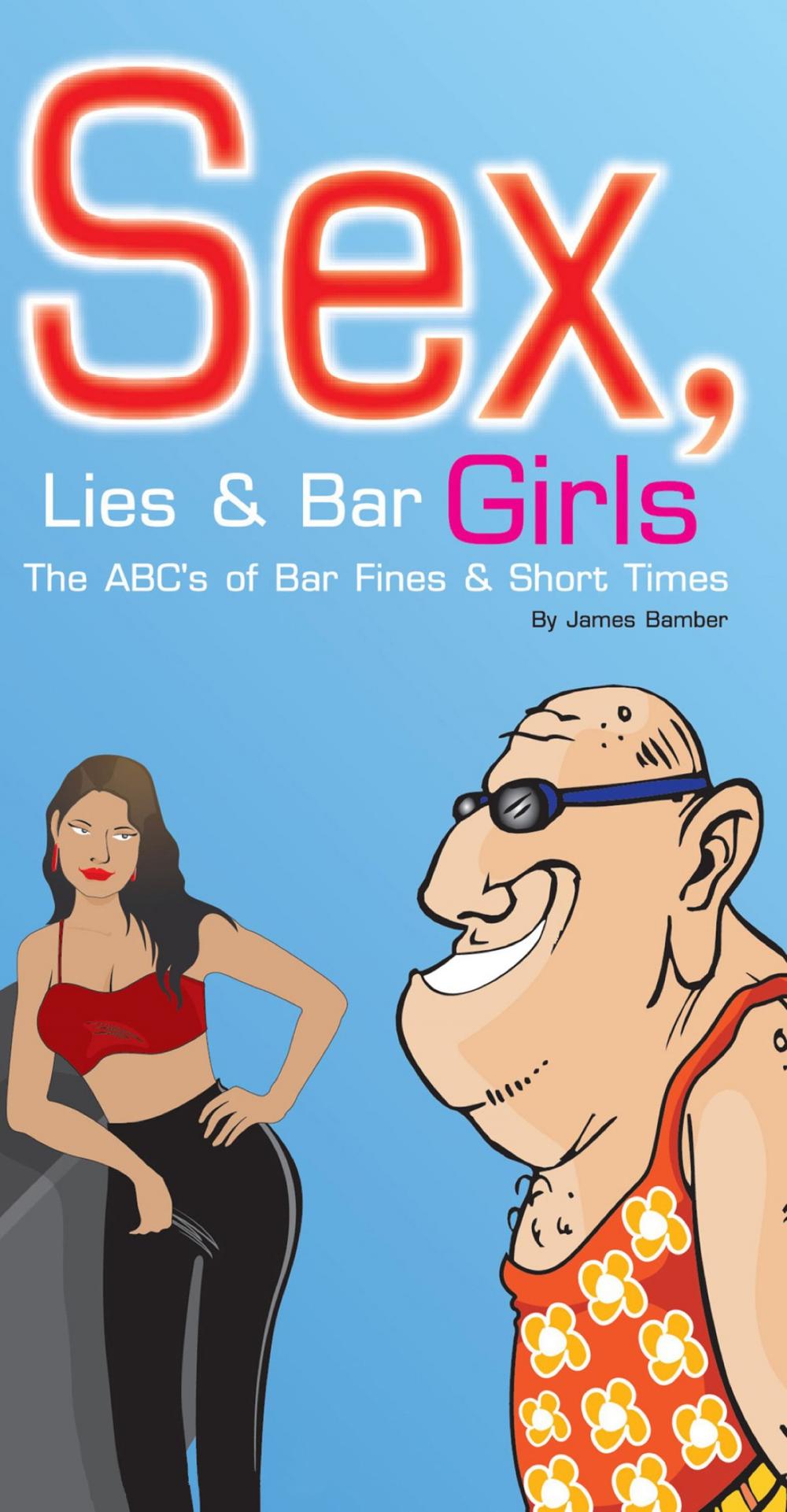 Big bigCover of Sex, Lies and Bar Girls