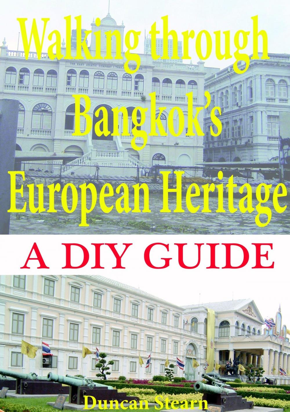 Big bigCover of Walking Through Bangkok's European Heritage