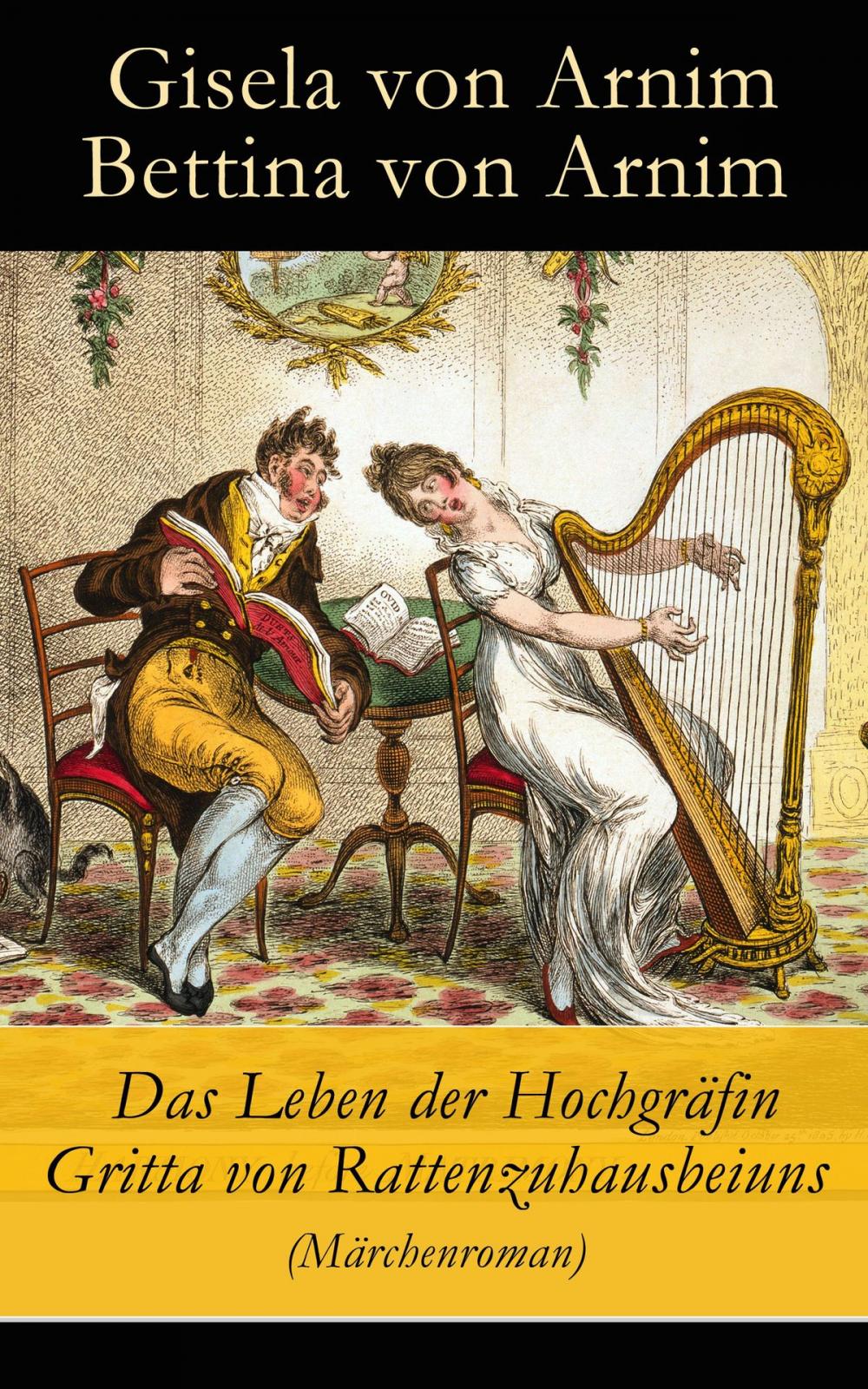 Big bigCover of Das Leben der Hochgräfin Gritta von Rattenzuhausbeiuns (Märchenroman)