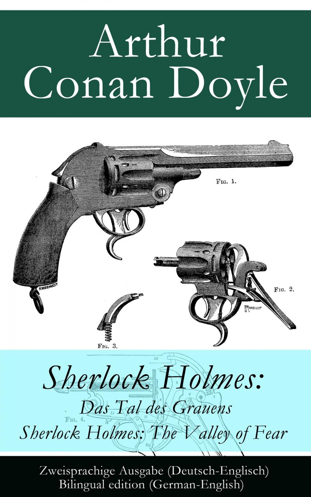 Big bigCover of Sherlock Holmes: Das Tal des Grauens / Sherlock Holmes: The Valley of Fear - Zweisprachige Ausgabe (Deutsch-Englisch) / Bilingual edition (German-English)
