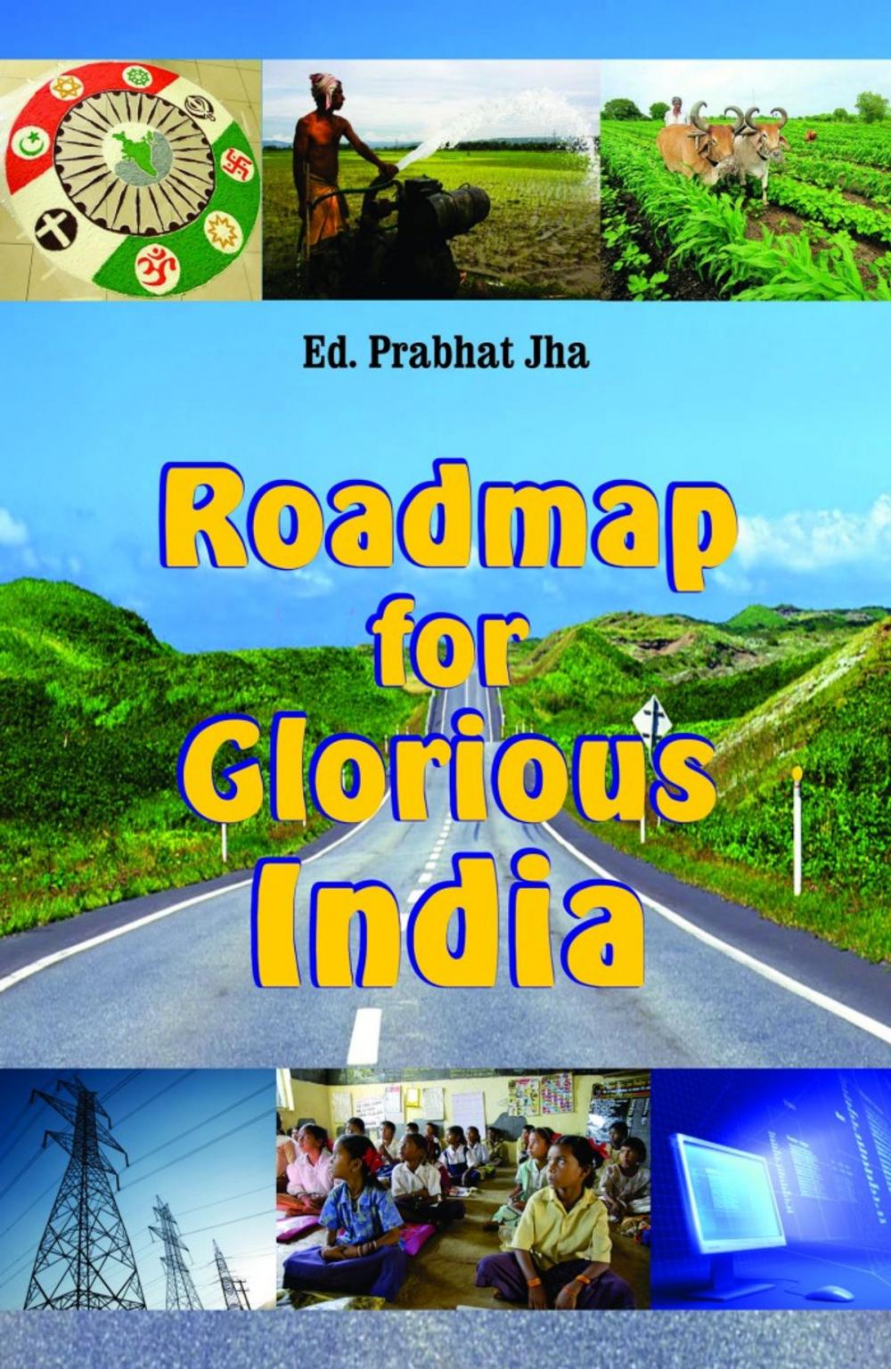 Big bigCover of Roadmap For A Glorious India