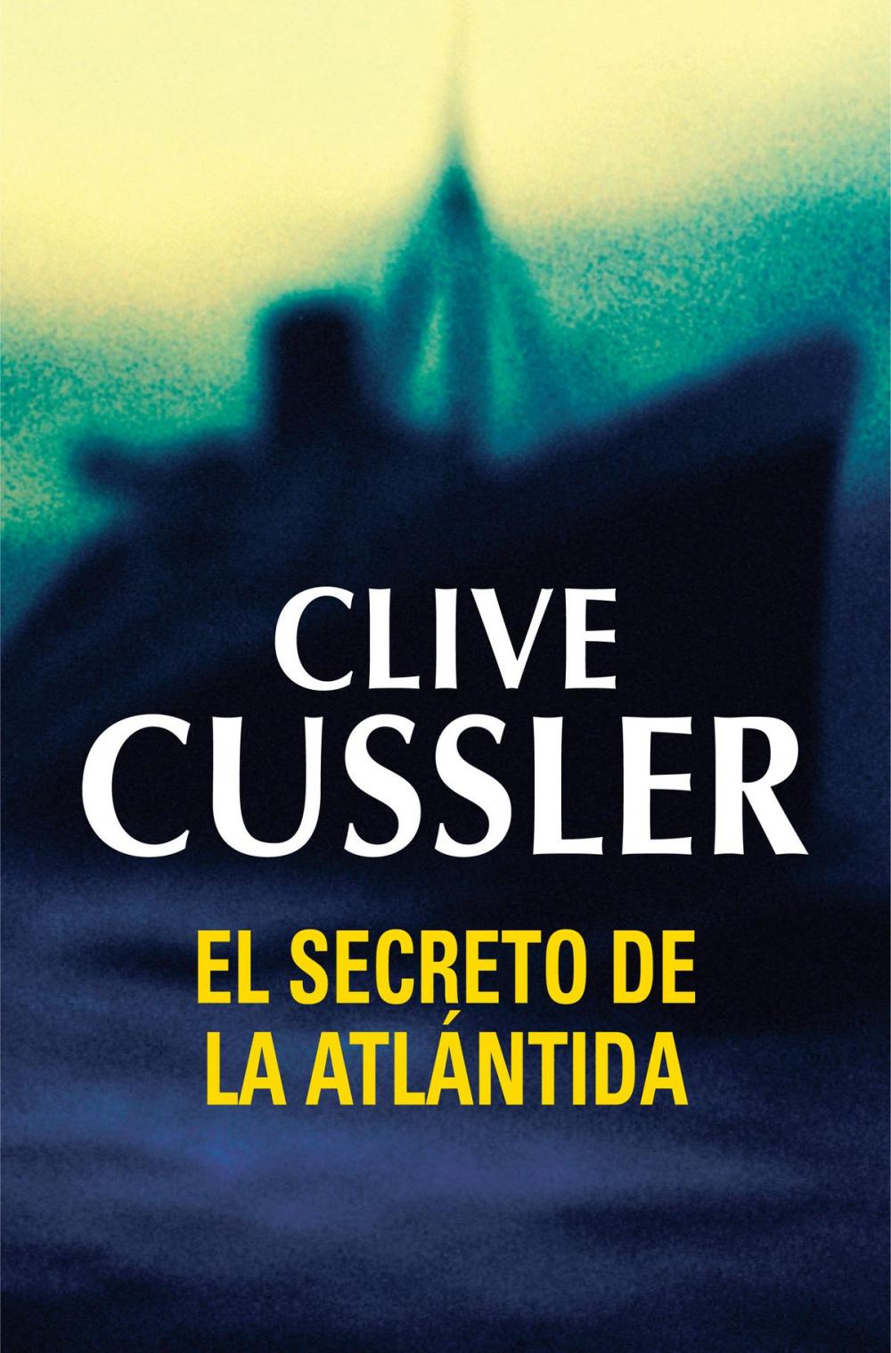 Big bigCover of El secreto de la Atlántida (Dirk Pitt 15)