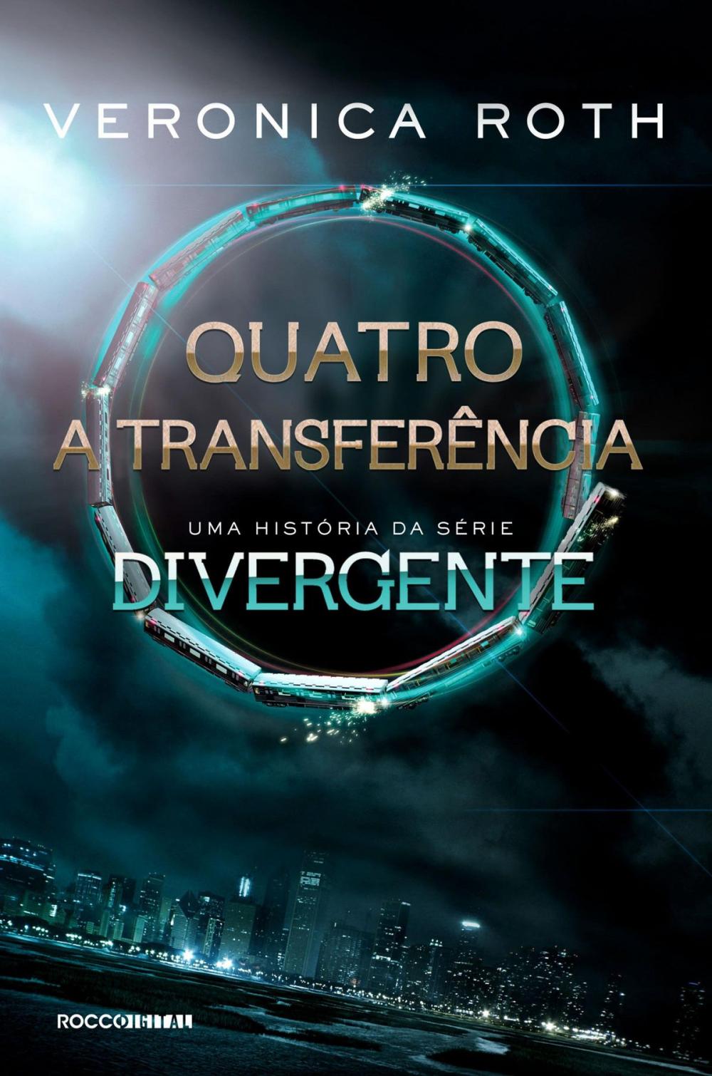 Big bigCover of Quatro: A Transferência: uma história da série Divergente