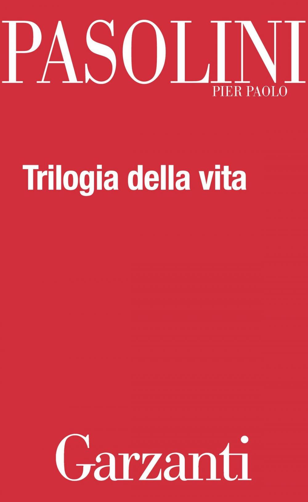 Big bigCover of Trilogia della vita (Il Decameron - I racconti di Canterbury - Il Fiore delle Mille e una notte)