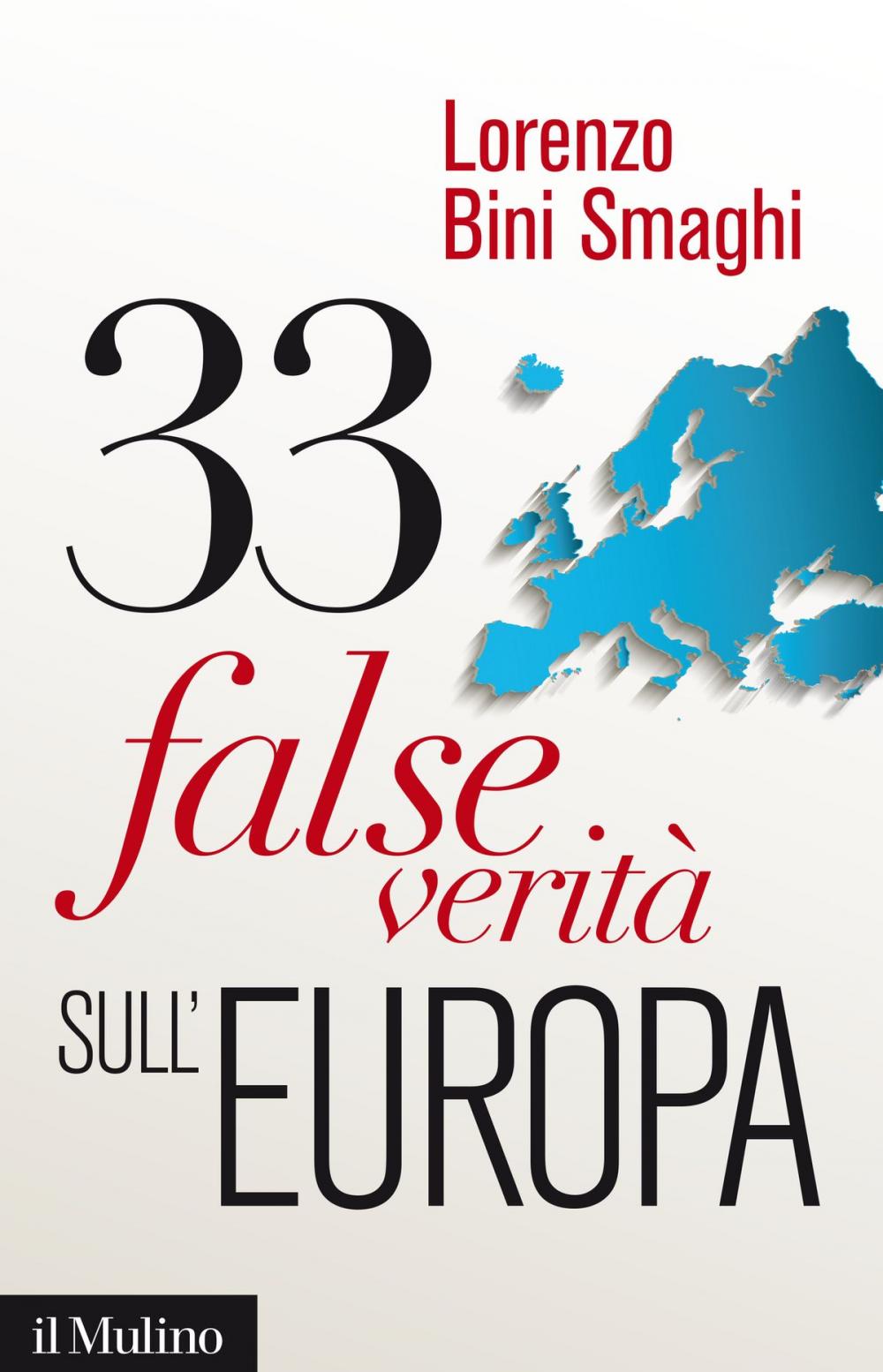 Big bigCover of 33 false verità sull'Europa