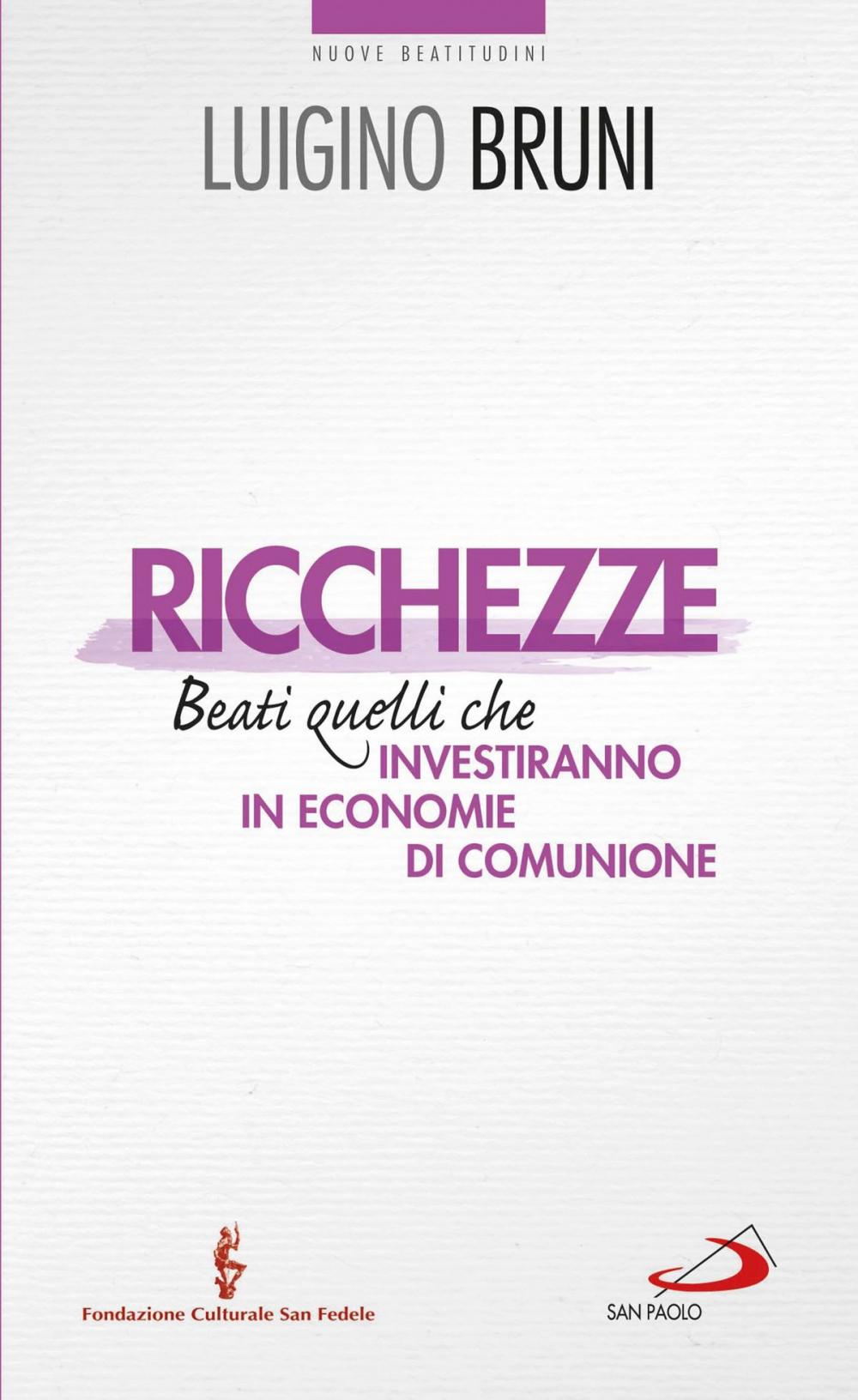 Big bigCover of Ricchezze. Beati quelli che investiranno in economie di comunione