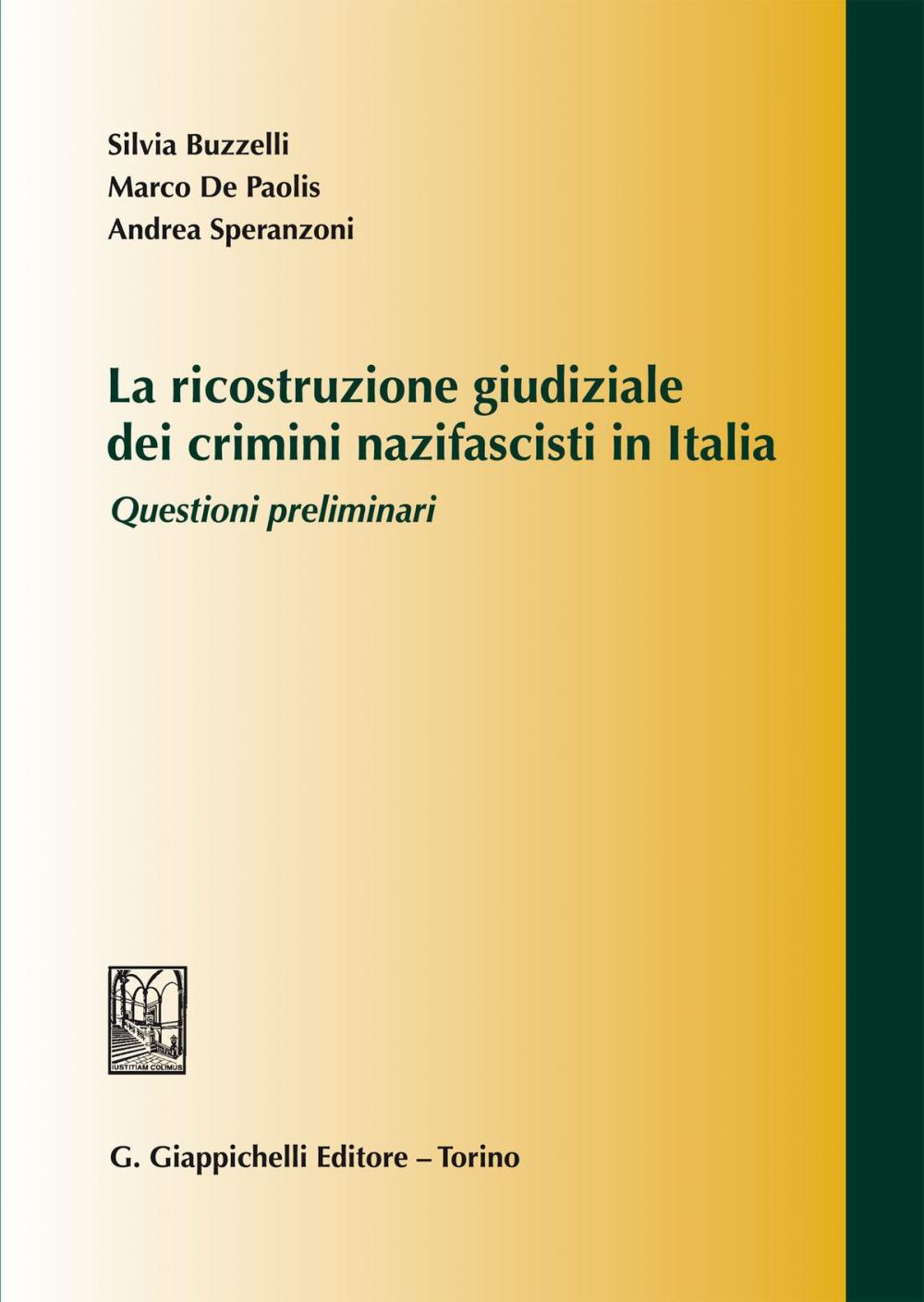 Big bigCover of La ricostruzione giudiziale dei crimini nazifascisti in Italia