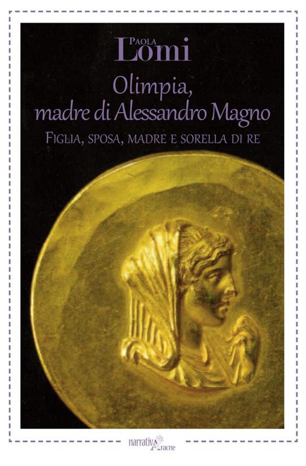 Big bigCover of Olimpia, madre di Alessandro Magno
