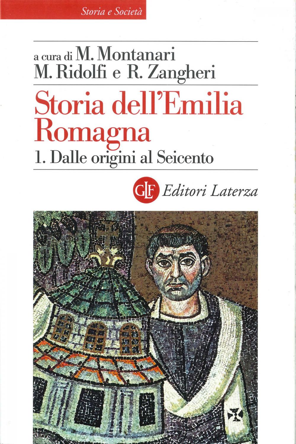 Big bigCover of Storia dell'Emilia Romagna. 1. Dalle origini al Seicento