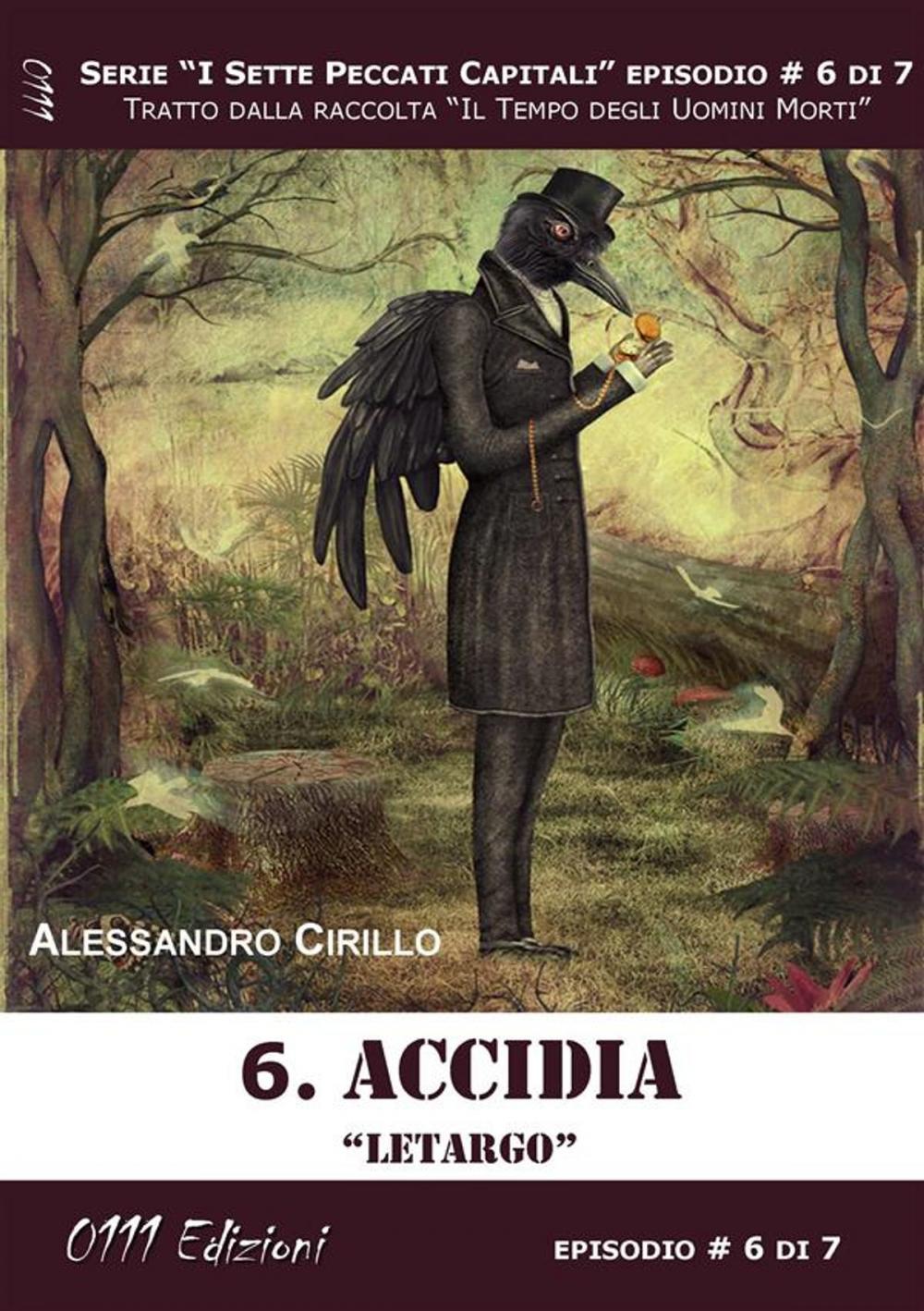 Big bigCover of Accidia. Letargo - Serie I Sette Peccati Capitali ep. 6