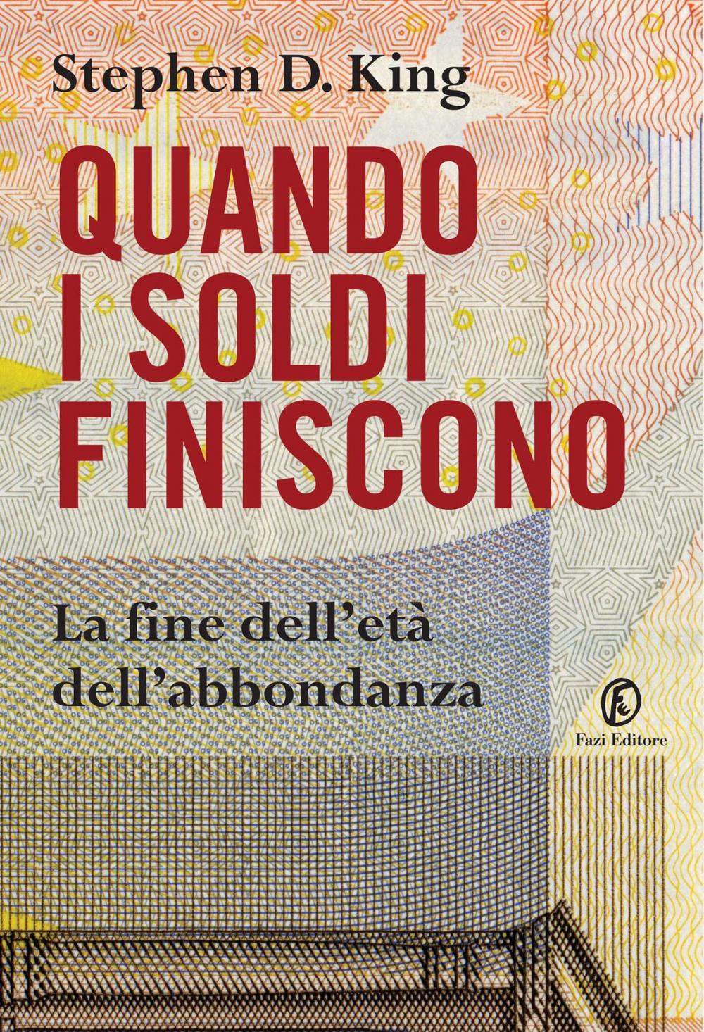 Big bigCover of Quando i soldi finiscono. La fine dell’età dell’abbondanza