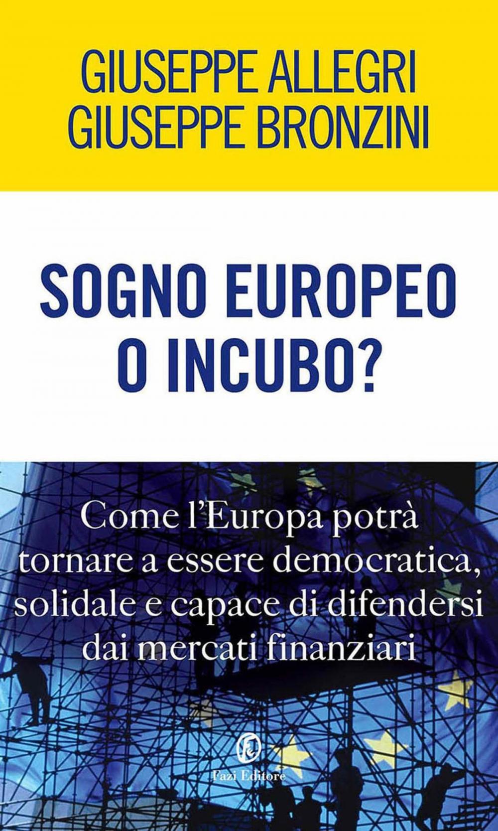 Big bigCover of Sogno europeo o incubo?