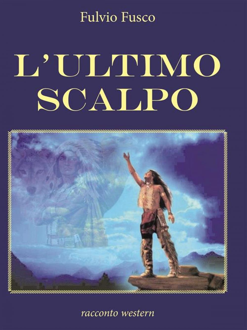 Big bigCover of L'ultimo scalpo