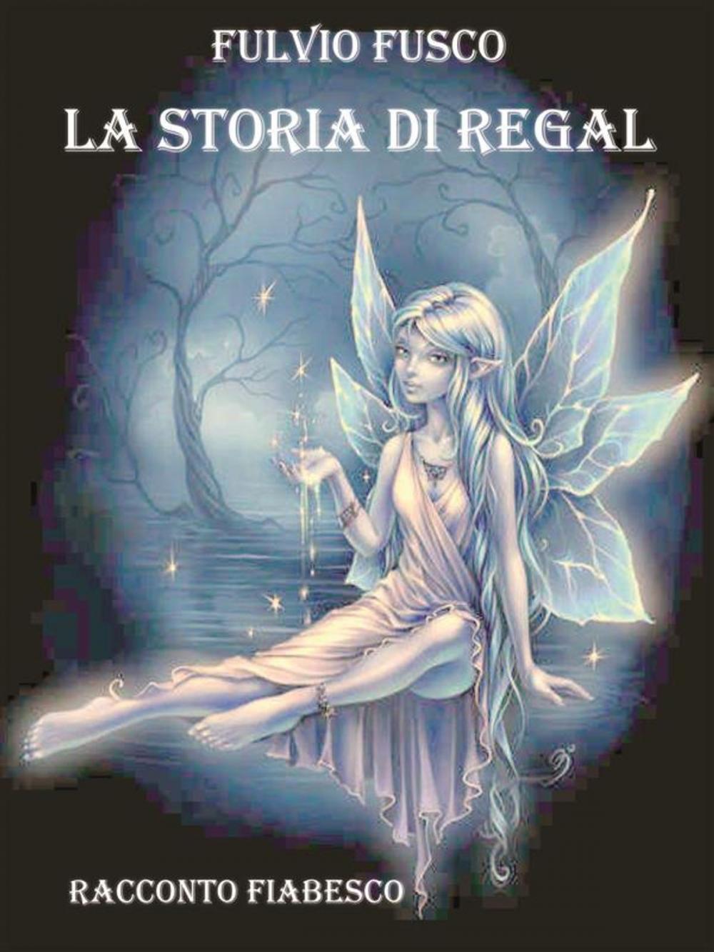 Big bigCover of La storia di Regal