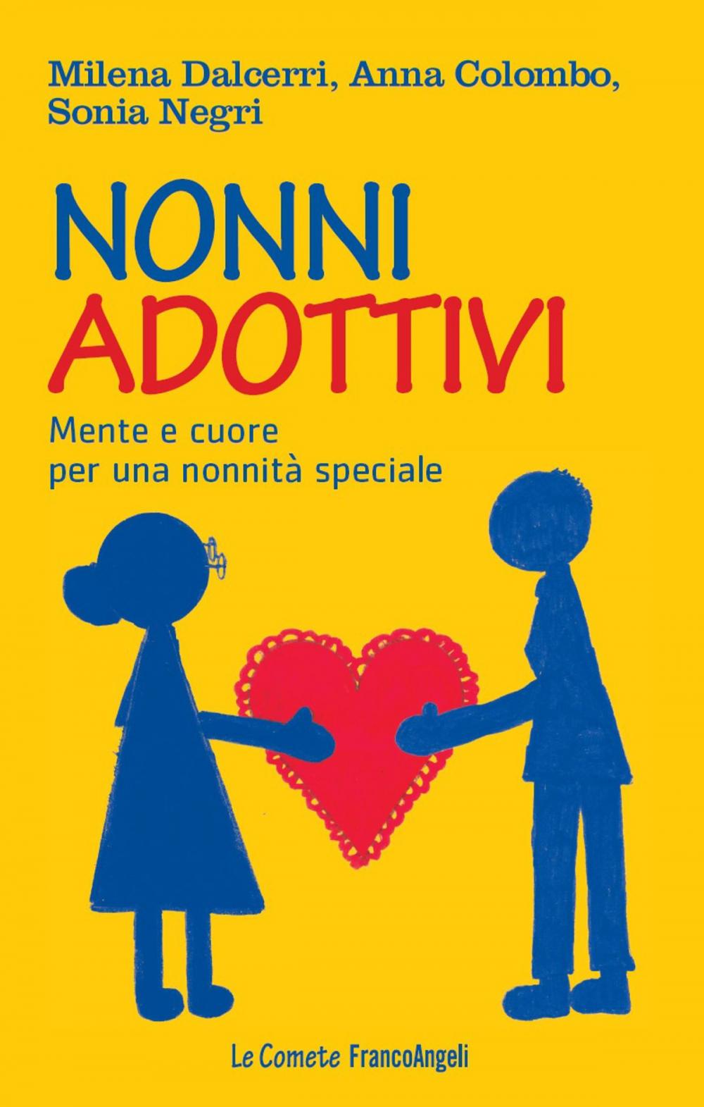 Big bigCover of Nonni adottivi. Mente e cuore per una nonnità speciale