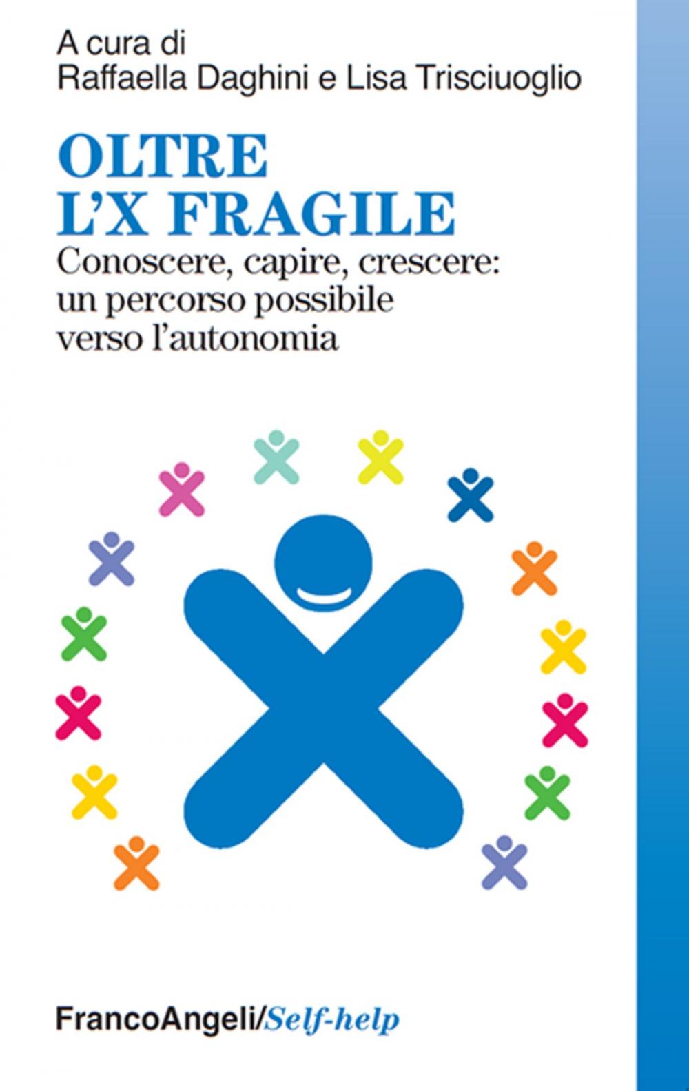 Big bigCover of Oltre l'X fragile. Conoscere, capire, crescere: un percorso possibile verso l'autonomia