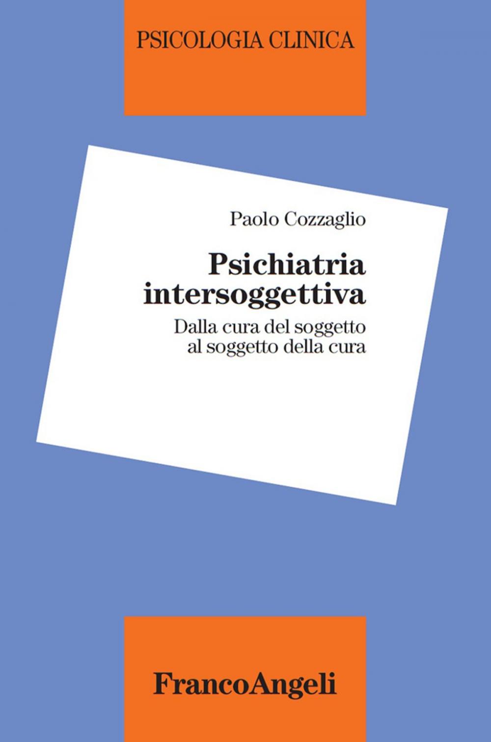 Big bigCover of Psichiatria intersoggettiva. Dalla cura del soggetto al soggetto della cura