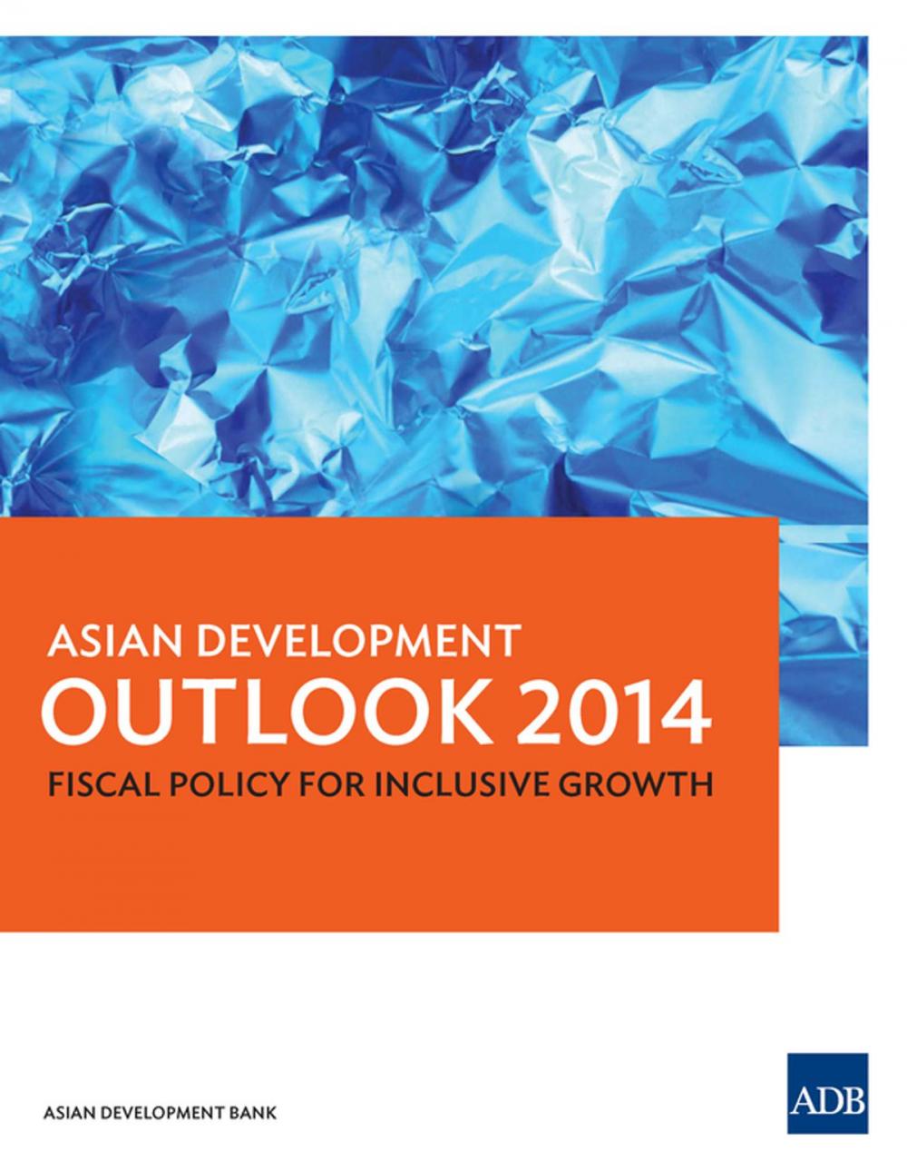 Big bigCover of Asian Development Outlook 2014