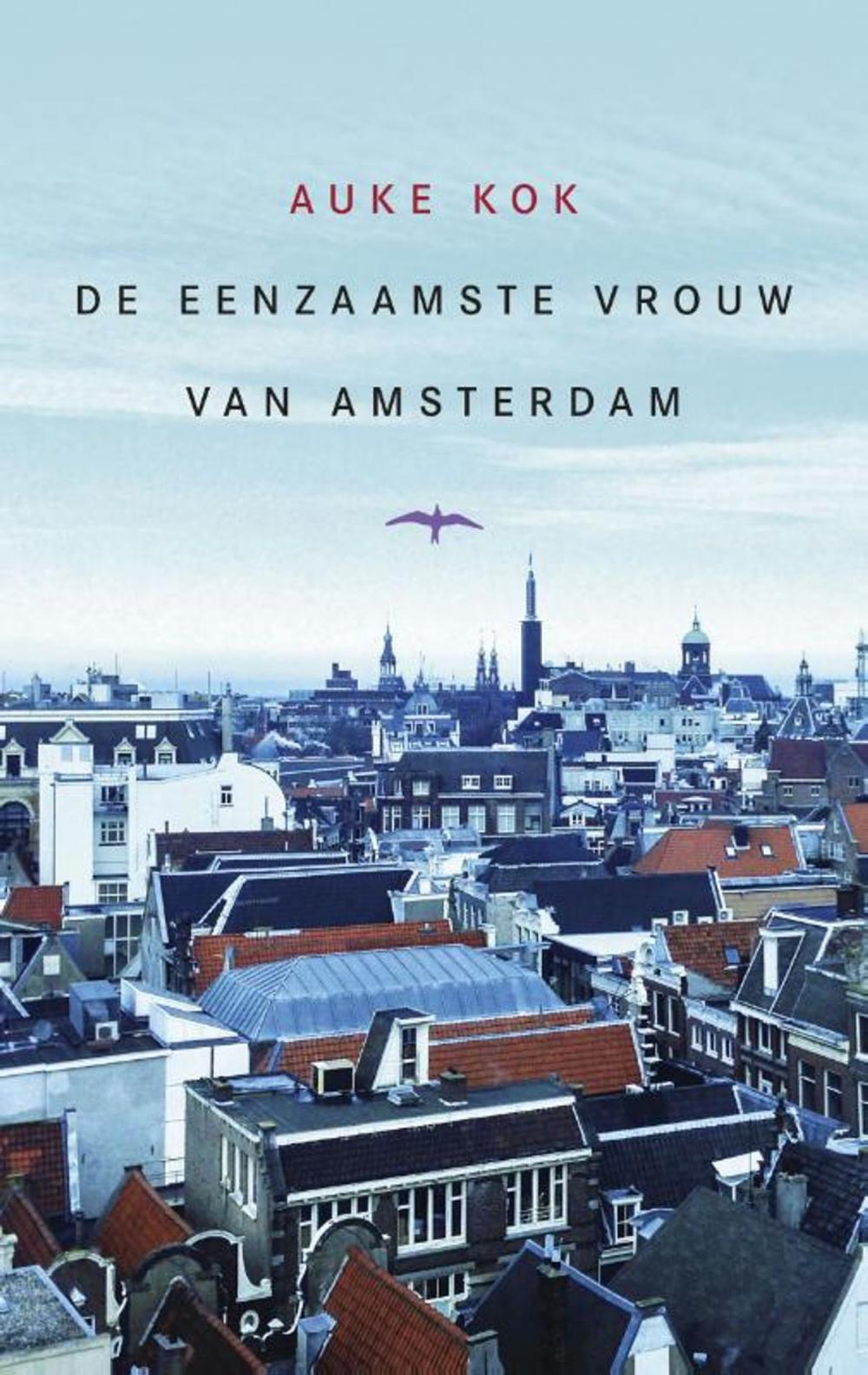 Big bigCover of De eenzaamste vrouw van Amsterdam