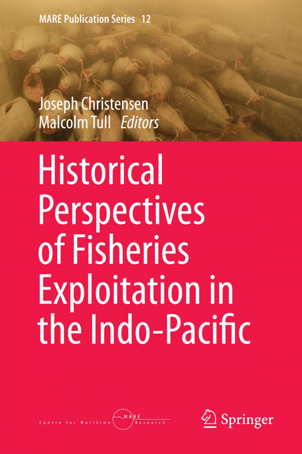 Big bigCover of Historical Perspectives of Fisheries Exploitation in the Indo-Pacific