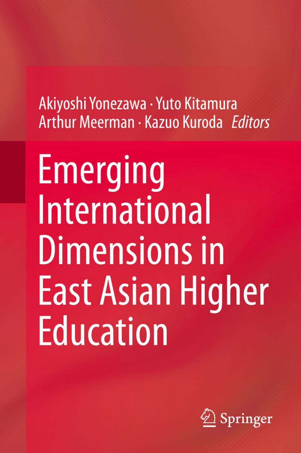 Big bigCover of Emerging International Dimensions in East Asian Higher Education