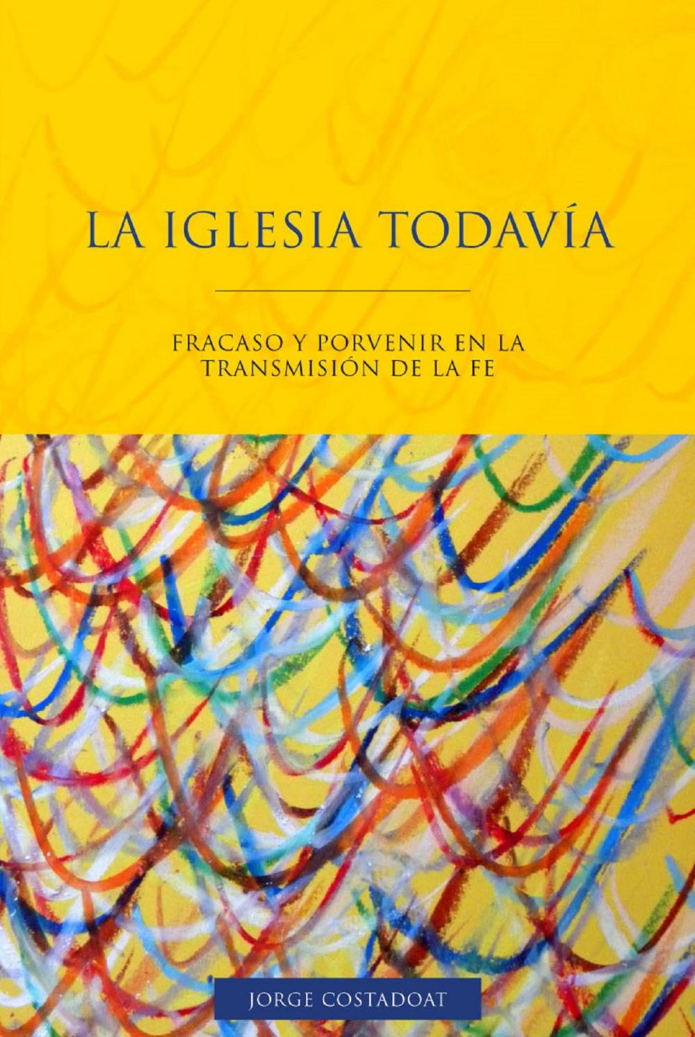 Big bigCover of La Iglesia todavía