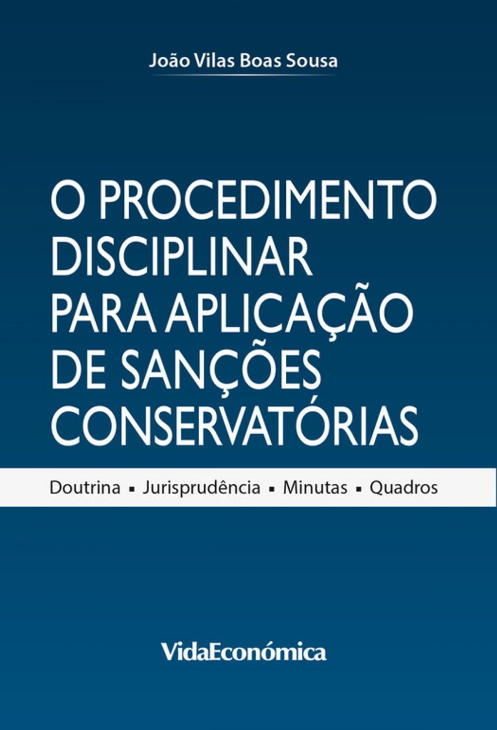 Big bigCover of O Procedimento Disciplinar para Aplicação de Sanções Conservatórias