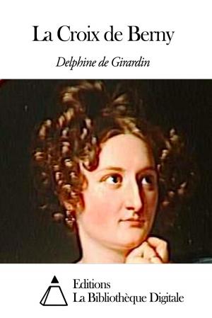 Cover of the book La Croix de Berny by Charles de Mazade