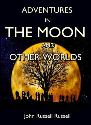 bigCover of the book Adventures in the Moon, and Other Worlds by 