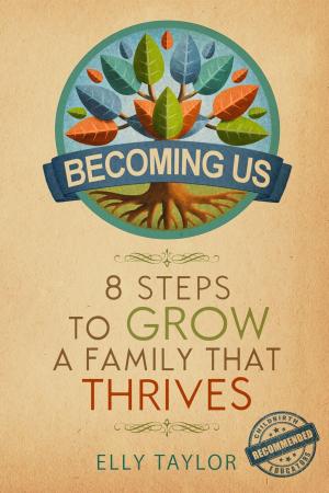 Cover of Becoming Us: 8 Steps to Grow a Family That Thrives