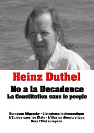 Cover of the book Heinz Duthel: No a la Decadence by Karl Laemmermann